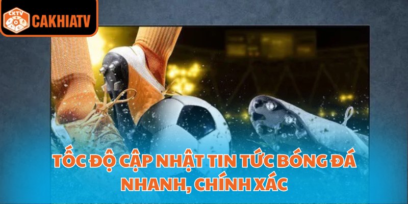 Tận Hưởng Trận Đấu Sôi Động Với Cà Khịa Bóng Đá TV  4 Tốc độ cập nhật tin tức bóng đá nhanh, chính xác